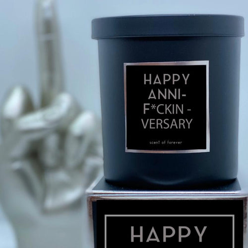 HAPPY ANNI-F*CKIN-VERSARY Candle - Scent of Forever