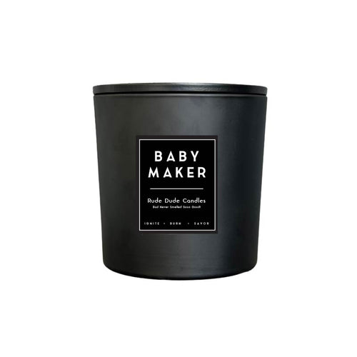 Rude Dude BABY MAKER - Candle 55 oz