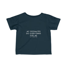 Load image into Gallery viewer, MY ROOMATES - Infant Fine Jersey Tee