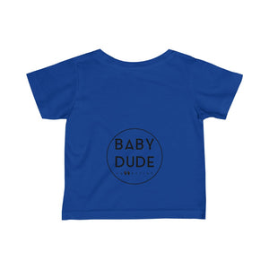 DON'T PUT THOSE AWAY - Infant Fine Jersey Tee