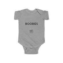 Load image into Gallery viewer, BOOBIES - Infant Fine Jersey Bodysuit