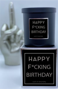 HAPPY F*CKING BIRTHDAY Candle - Scent of Immortality