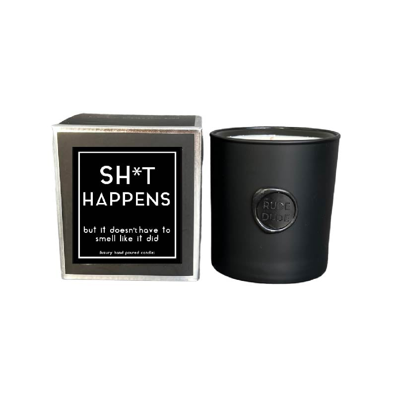 SH*T HAPPENS Candle - but it doesn't have to smell that way