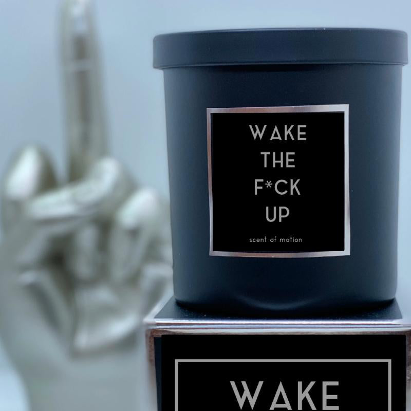 WAKE THE F*CK UP Candle - Scent of Motion