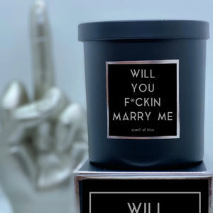 WILL YOU F*CKING MARRY ME Candle - Scent of Bliss